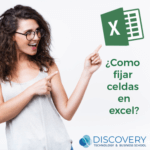 Fijar celdas en excel, discoveryformacion