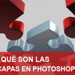 Capas en Photoshop | Que son y utilidades