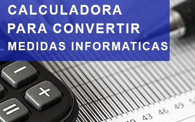 Calculadora para convertir unidades de almacenamiento informáticas