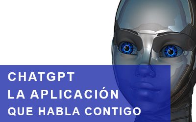 ChatGPT: La inteligencia artificial que habla contigo